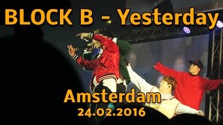 Block B - Yesterday - Fancam Amsterdam 24/02/2017