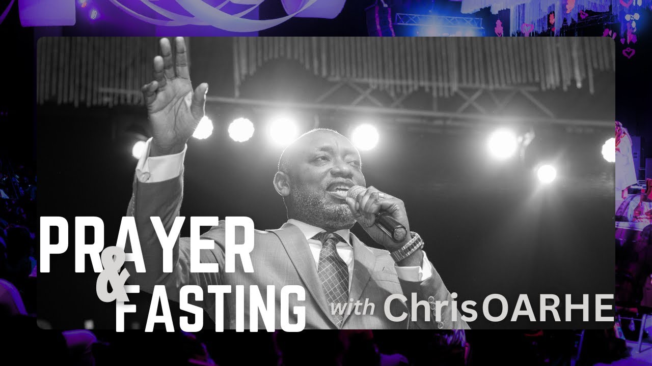 Prayer & Fasting with Rev. Chris OARHE (22.01.2025) | Greater Glory ...
