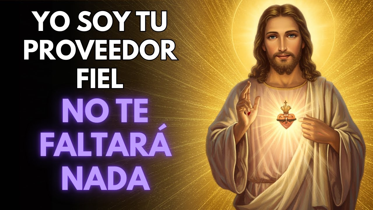 DIOS DICE: NO TE FALTARÁ NADA YO SOY TU PROVEEDOR - YouTube