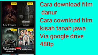 cara donload film danur & film kisah tanah jawa dan film misteri