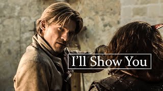 Jaime Lannister | I'll Show You