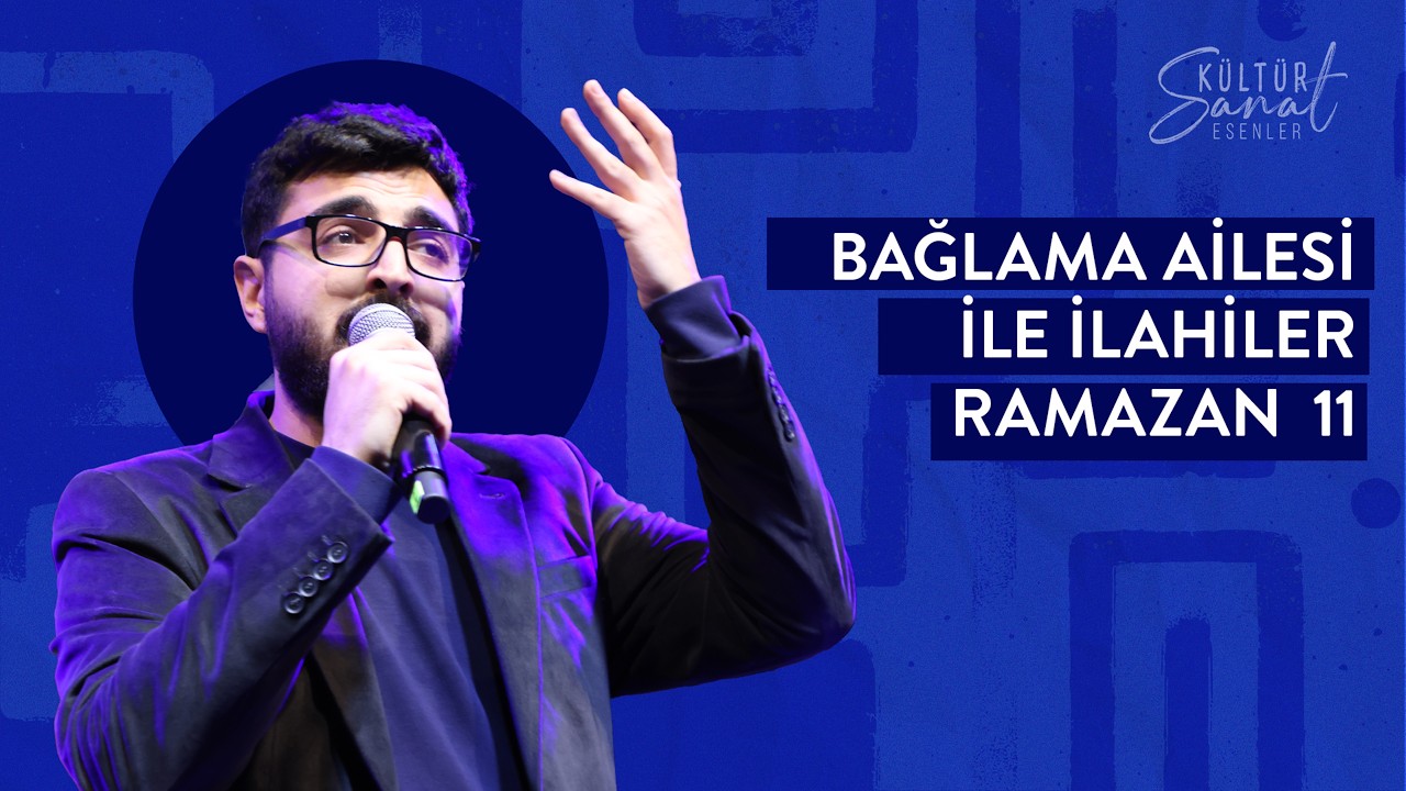 Bağlama Ailesiyle İlahiler | Konser | 11 Ramazan