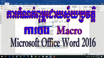 How to set default font & Macro Office Word 2016 || របៀបកំណត់ពុម្ពអក្សរស្វ័យប្រវត្តិ និង ការចង Macro