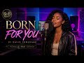 BORN FOR YOU – Female R&B Cover | R&B Renewed
