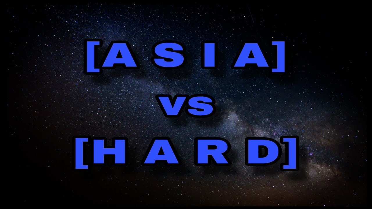 [ASIA] VS [HARD] GG  