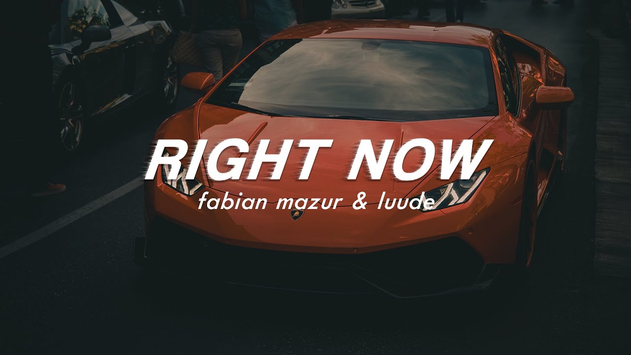 fabian mazur & luude - right now (slowed)