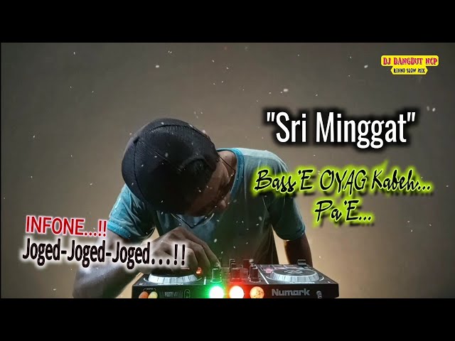 DJ Sri Minggat _ Sonny Josz _ Bass OYAG Pae class=