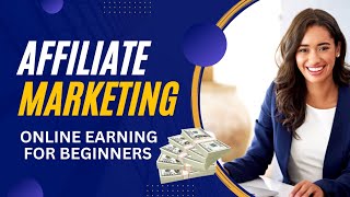🔥 Affiliate Marketing for Beginners 2026 | Complete Step by Step Guide | Online Earning