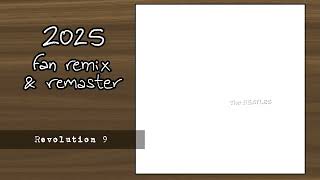 THE BEATLES - Revolution 9 (2025 Fan Stereo Remix & Remaster)
