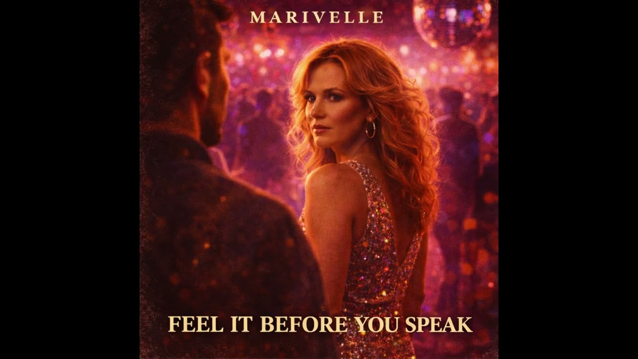 Marivelle - Feel It Before You Speak
