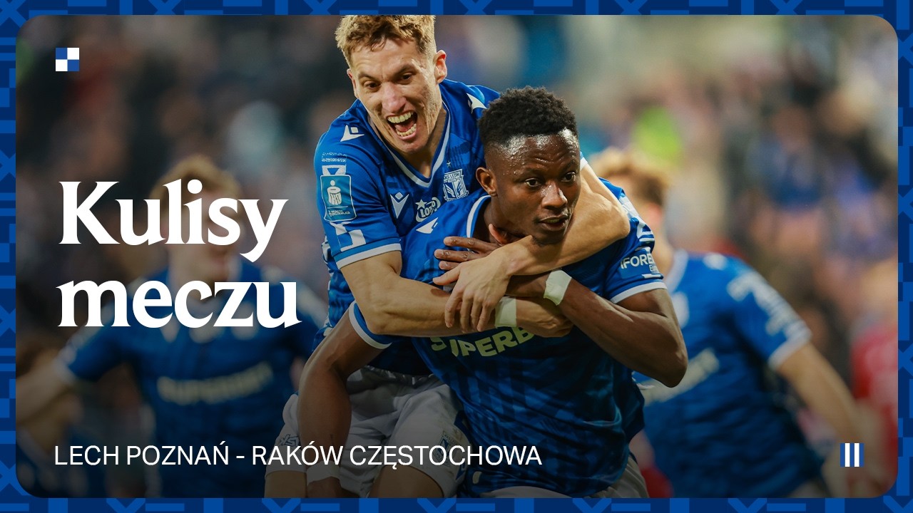 KULISY | CO ZA WIECZÓR! 🔥 CO ZA ZWYCIĘSTWO! 👊 Kulisy meczu Lech – Raków 4:3
