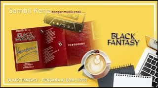 Black Fantasy - Kencana Album (1987)