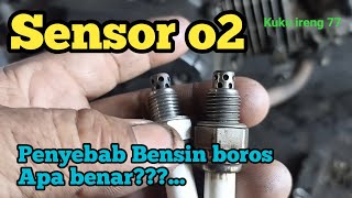 Sensor o2 Bisa membuat Boros bensin apa benar ini buktinya