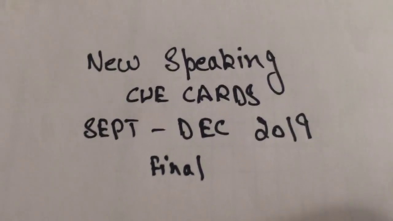 New speaking cue cards | September- December 2019 |The invigilator