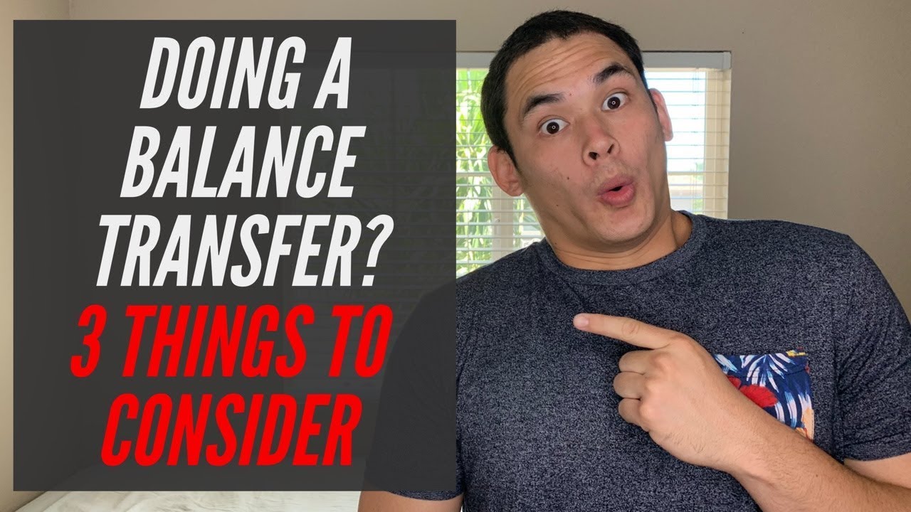 Balance Transfers The 3 Things You Should Consider Youtube