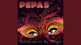 Pepas (Narcos Video Playlist Remix) (feat. Al Dente) - Sinaloas