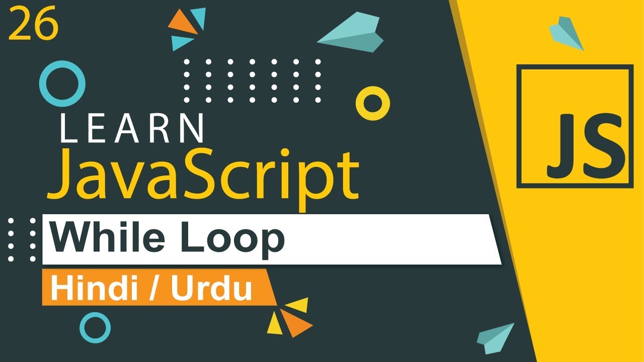 JavaScript While Loop Tutorial in Hindi / urdu - YouTube