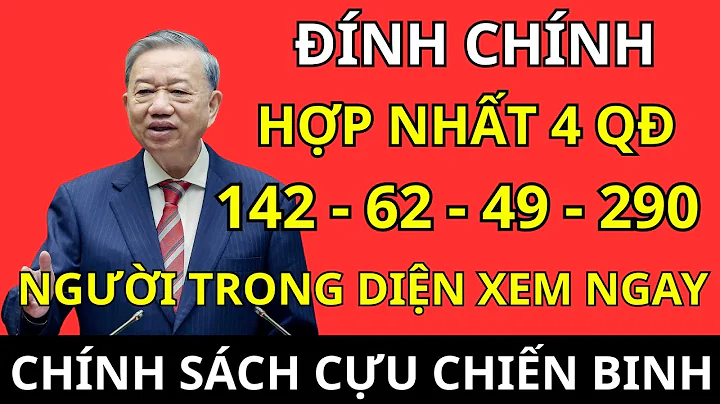 Chính Sách Mới: Quyết Định 142, 62, 49, 290 Hợp Nhất? Làm Sao Không Bị Trả Hồ Sơ