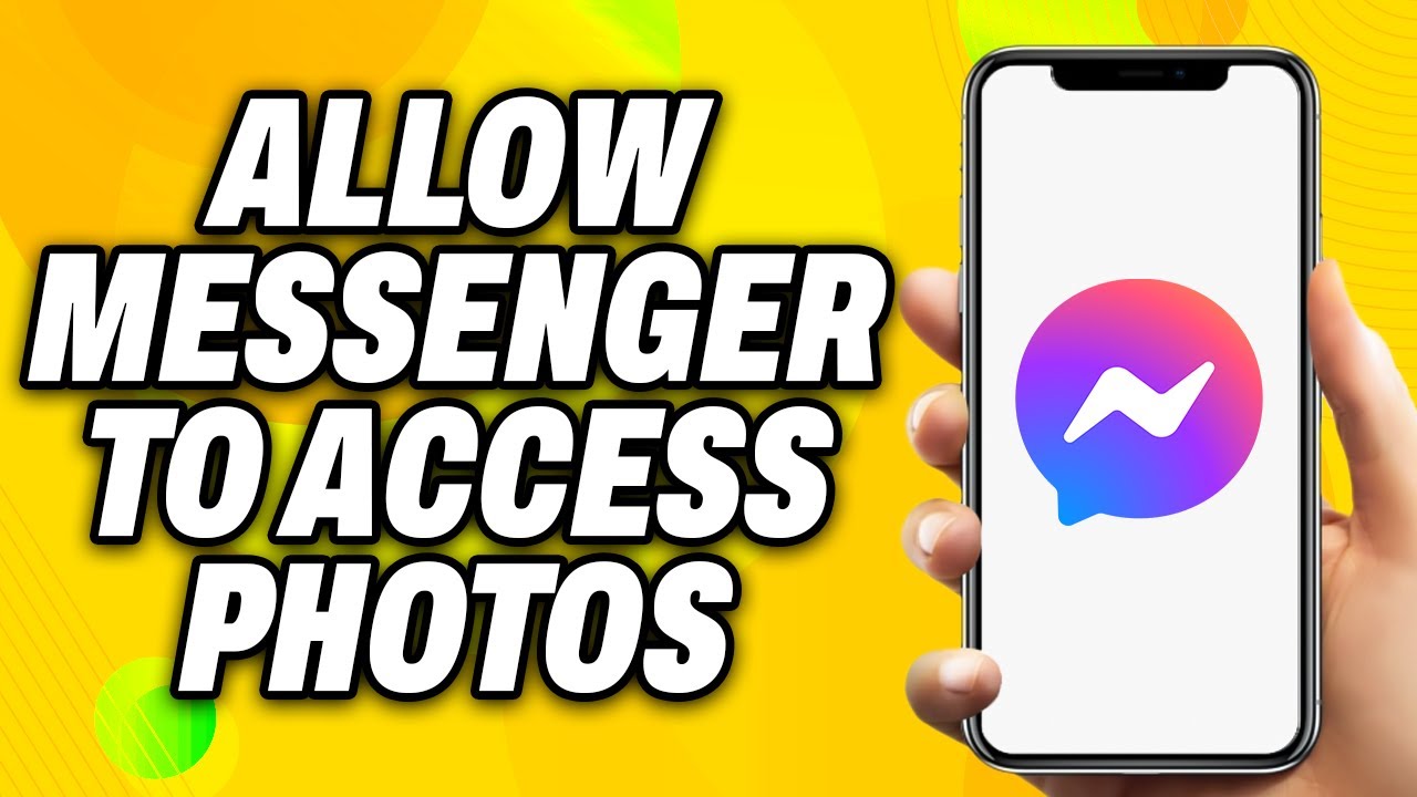 How To Allow Messenger To Access Photos (2025) - Quick Fix