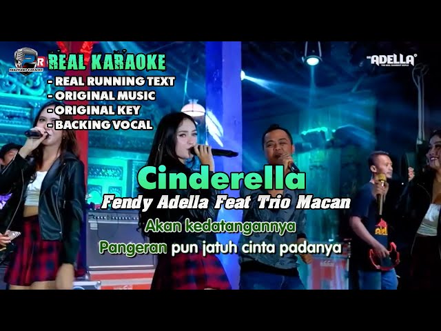 Cinderella - Fendik Adella Feat Trio Macan (Original Karaoke + Backing Vocal) class=