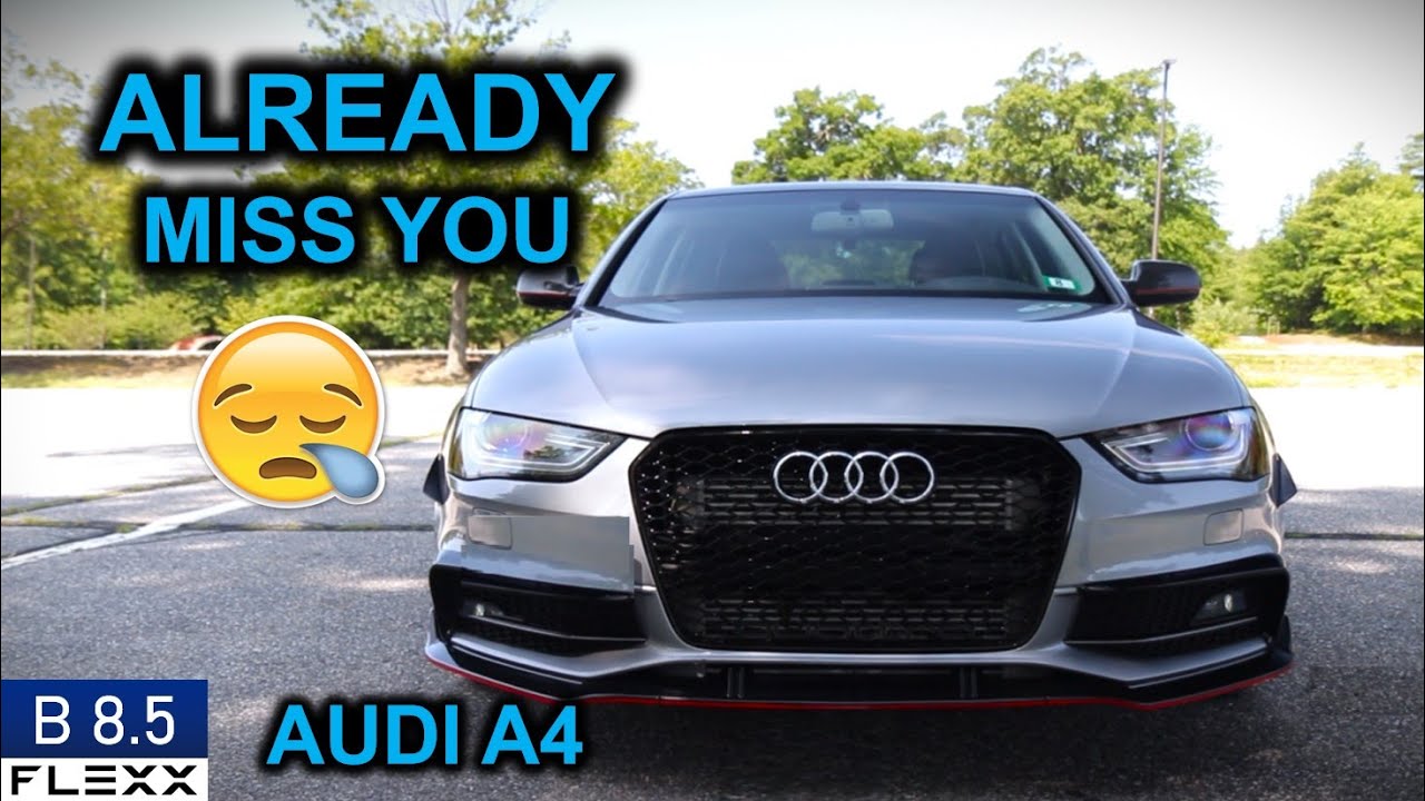 My Audi A4 (B8.5) is gone - YouTube