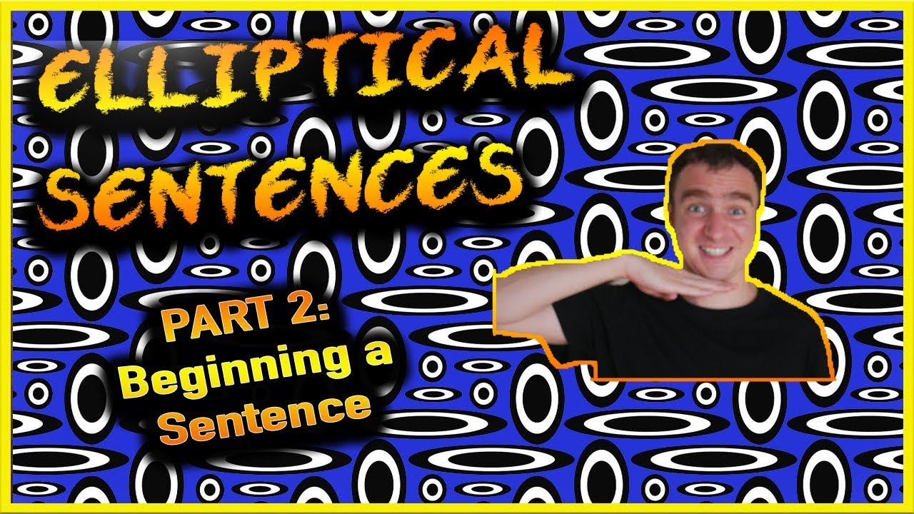 elliptical-sentences-part-2-beginning-a-sentence-youtube