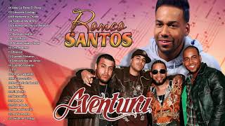 LO MEJOR DE AVENTURA Y ROMEO SANTOS - AVENTURA Y ROMEO SANTOS SUS MEJORES CANCIONES