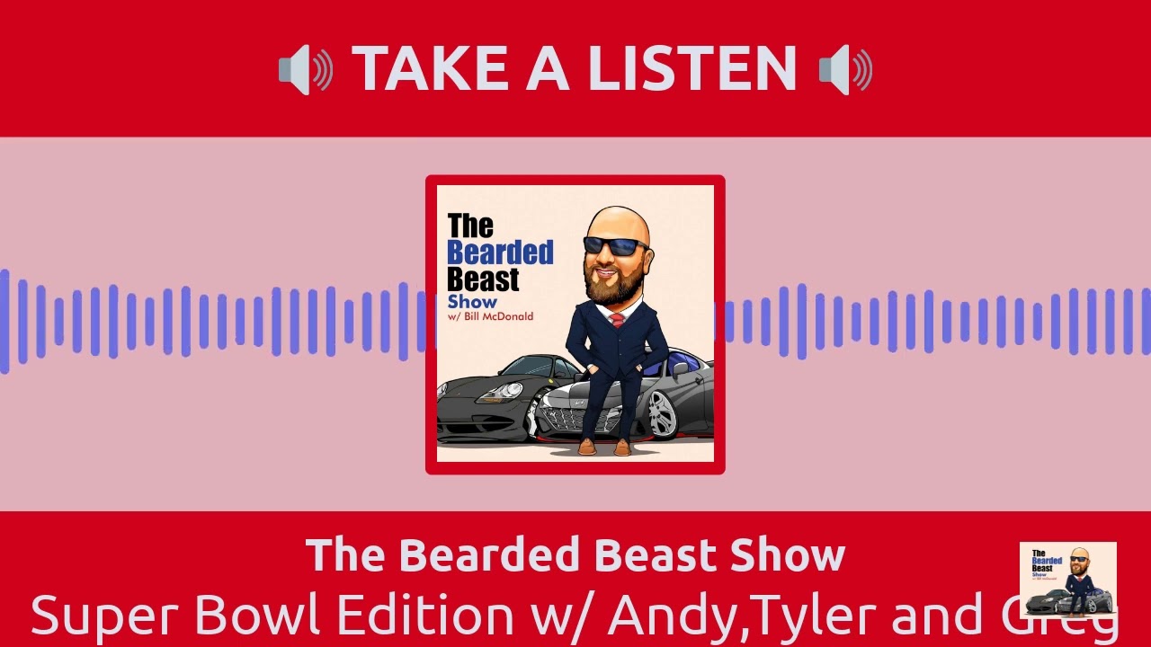 Super Bowl Edition w/ Andy,Tyler and Greg | The Bearded Beast Show