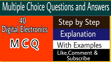 40 Digital Electronics based Multiple Choice Question and Answers with Explanation