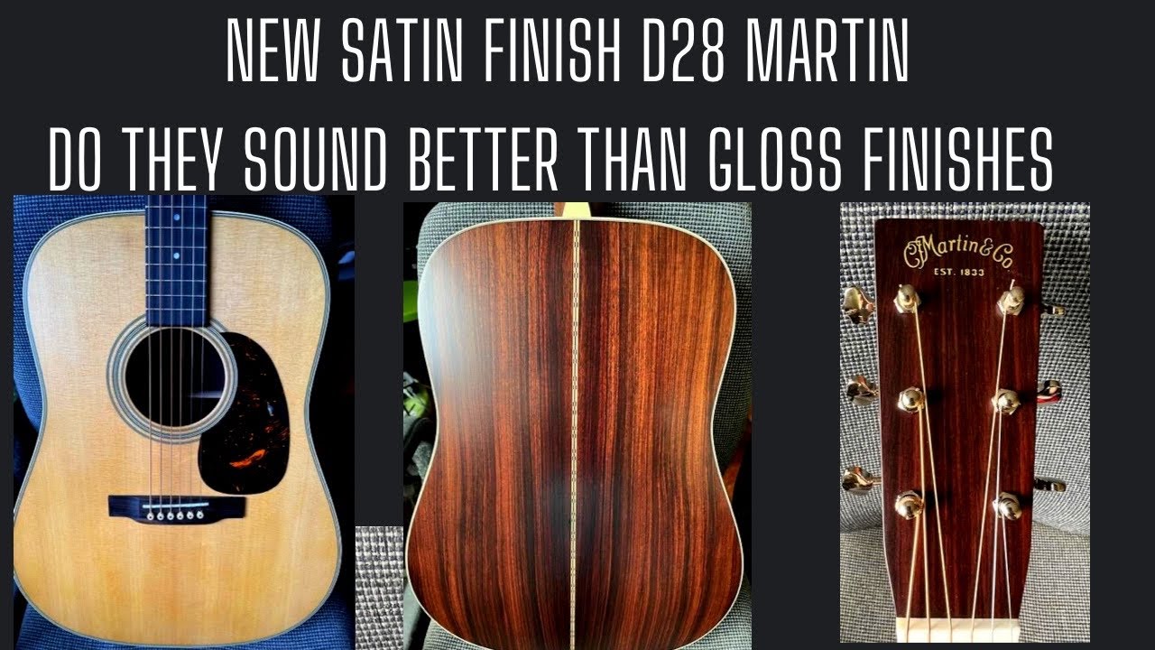 NEW SATIN FINISH -D28 What a Marked Sonic Difference