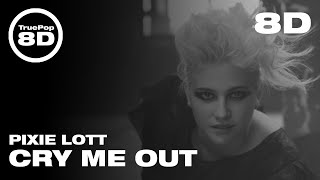 Pixie Lott - Cry Me Out (8D Audio)