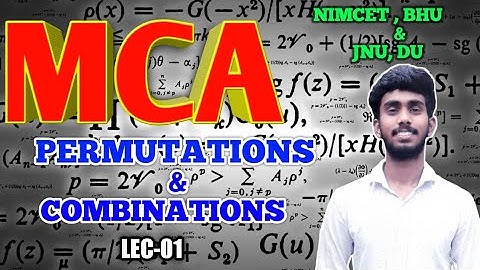 MCA || COMPLETE COURSE || MATHS || PERMUTATION AND COMBINATION || LEC NO. -01 ||NIMCET||BHU||JNU||