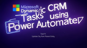 Automate City Updates in Dynamics CRM from Parent Entity Using Power Automate (Hindi/Urdu)