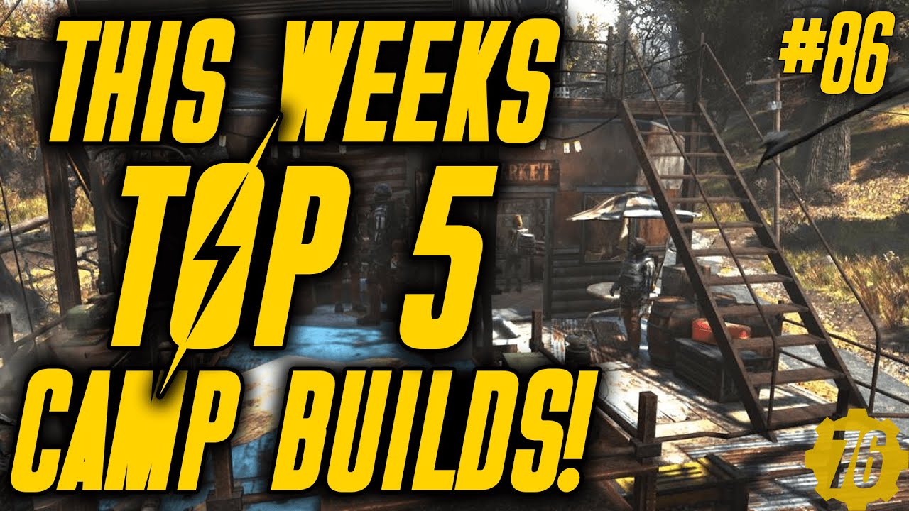 THIS WEEK'S TOP 5 CAMPS in Fallout 76