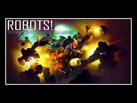 Team Fortress 2 | ROBOTS! - Extended Remix (v.2)