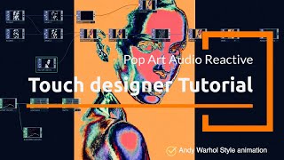 TouchDesigner Beginner Tutorial 02 | Andy Warhol Style Audio Reactive Portrait
