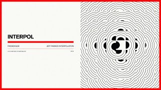 Interpol - Passenger (Jeff Parker Interpolation) (Official Audio)