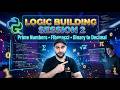 15. Logic Building in Python | Prime Numbers, Fibonacci Series & Binary to Decimal Conversion