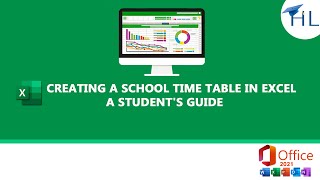 Creating a School Time Table in Excel: A Student's Guide | MS Office 2021