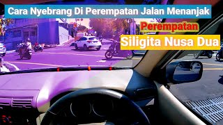 Cara Nyebrang Di Perempatan Jalan Menanjak Menggunakan Mobil Manual ll Perempatan Siligita by Bli Thama 1,889 views 11 months ago 6 minutes, 10 seconds