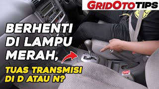 Should You Keep Your Automatic Transmission in D or N at Red Lights? | GridOto Tips