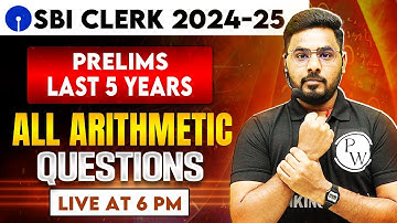 SBI Clerk Preparation 2024 | SBI Clerk Arithmetic Previous Year Questions | Quant by Sumit Sir