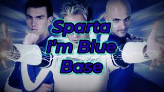 Sparta I’m Blue Base