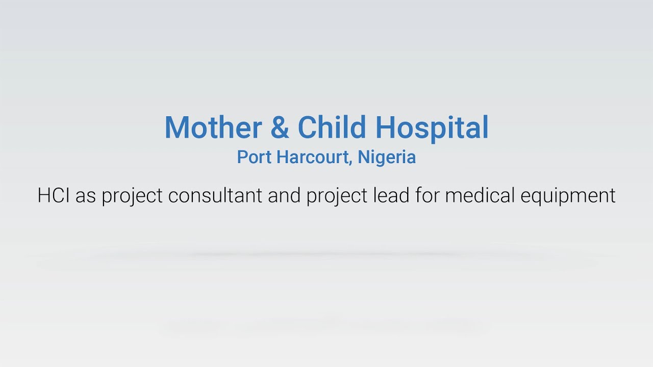 Mother & Child Hospital Port Harcourt, Nigeria YouTube