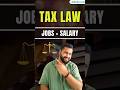 Tax Law Careers | High Paying Jobs, Salary &amp; Top Profiles 2026 #taxlaw