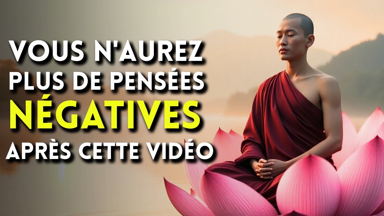 Le secret pour maîtriser ses pensées - Sagesse bouddhiste