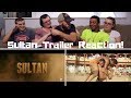 SULTAN | Official Trailer REACTION! | Salman Khan | Anushka Sharma | Ali Abbas Zafar