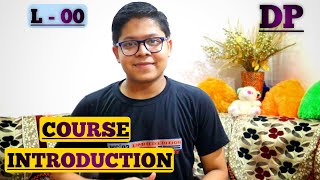 L-00 DP Course Introduction | Dynamic Programming