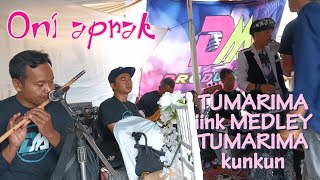 TUMARIMA iink MEDLEY TUMARIMA kunkun  ONI APRAK LIVE SHOW CIBALIGO