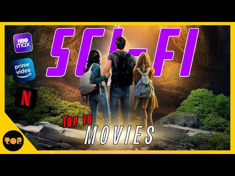 Top 10 Sci-Fi Movies On Netflix, Prime Video, HboMax | Best Sci Fi Movies of All Time!